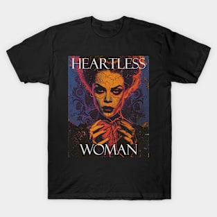 Heartless Woman T-Shirt